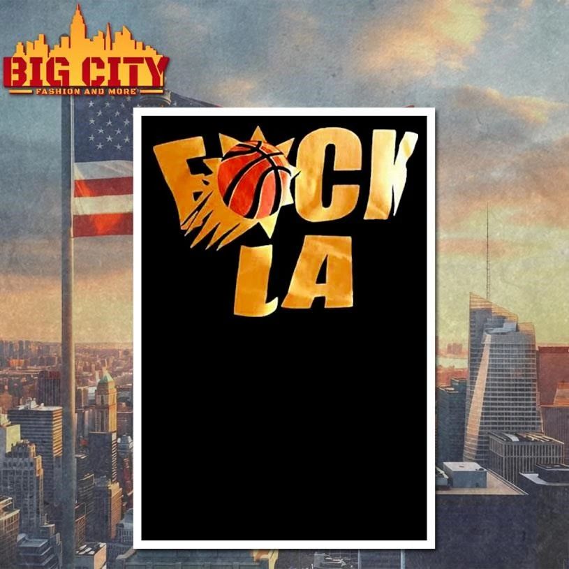 Phoenix Suns fuck LA Los Angeles Lakers Shirt
