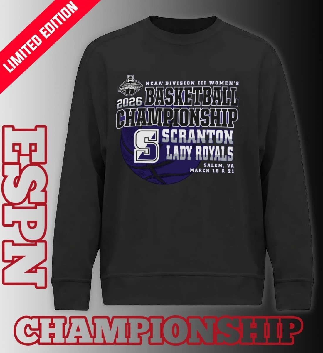 Scranton Lady Royals 2026 NCAA DIII Women’s Basketball Championship Shirt