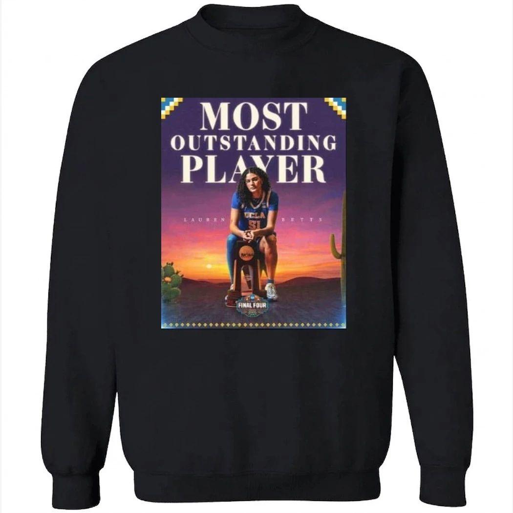 Lauren Betts Is Your 2026 Most Outstanding Player Champions 2026 NCAA Division I Shirt