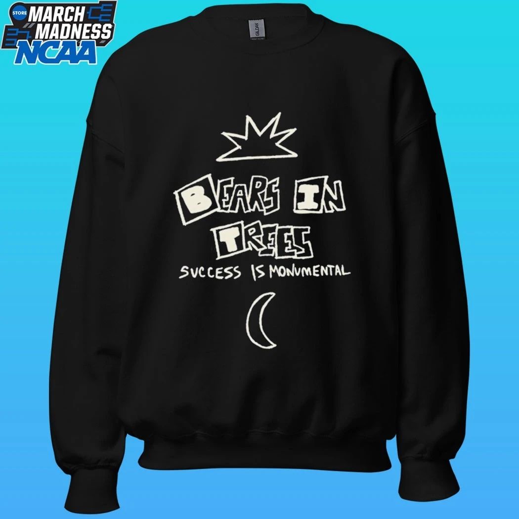 Bears In Trees Success Is Monumental Shirt