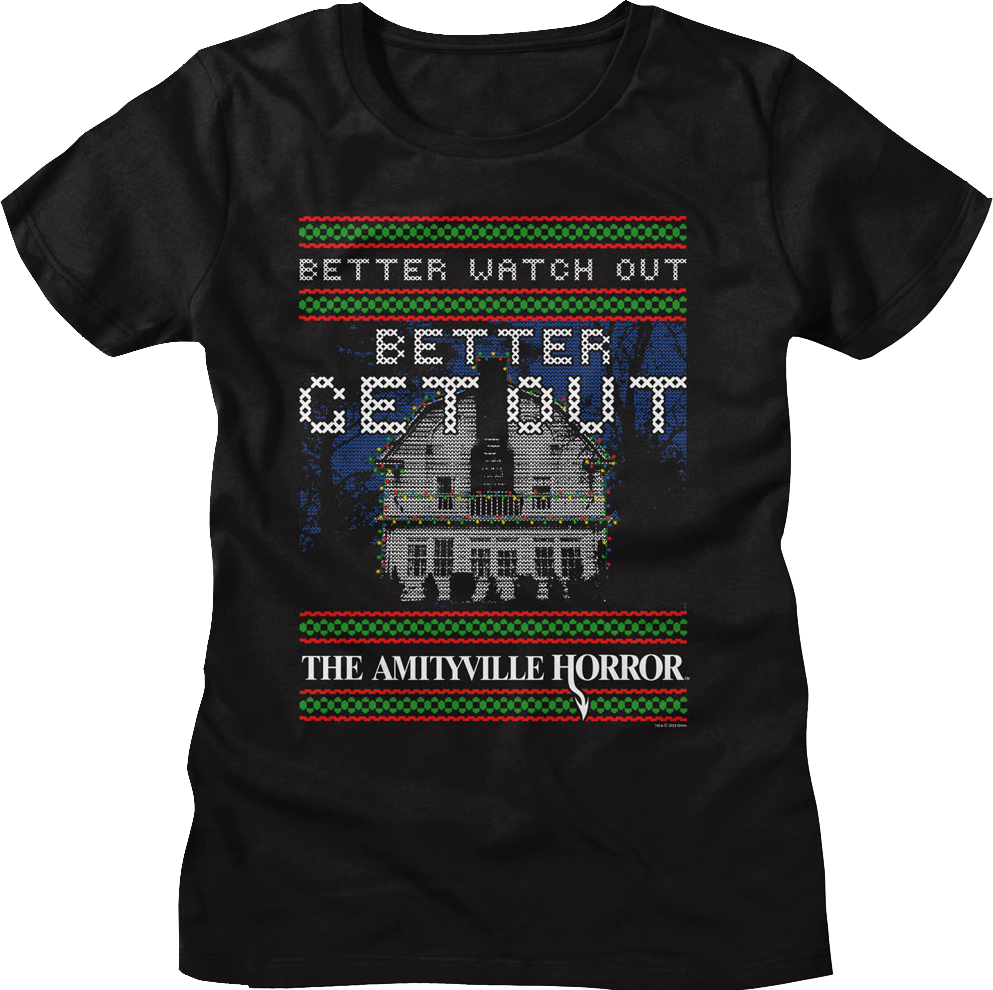 Womens Better Watch Out Faux Ugly Christmas Sweater Amityville Horror Shirt