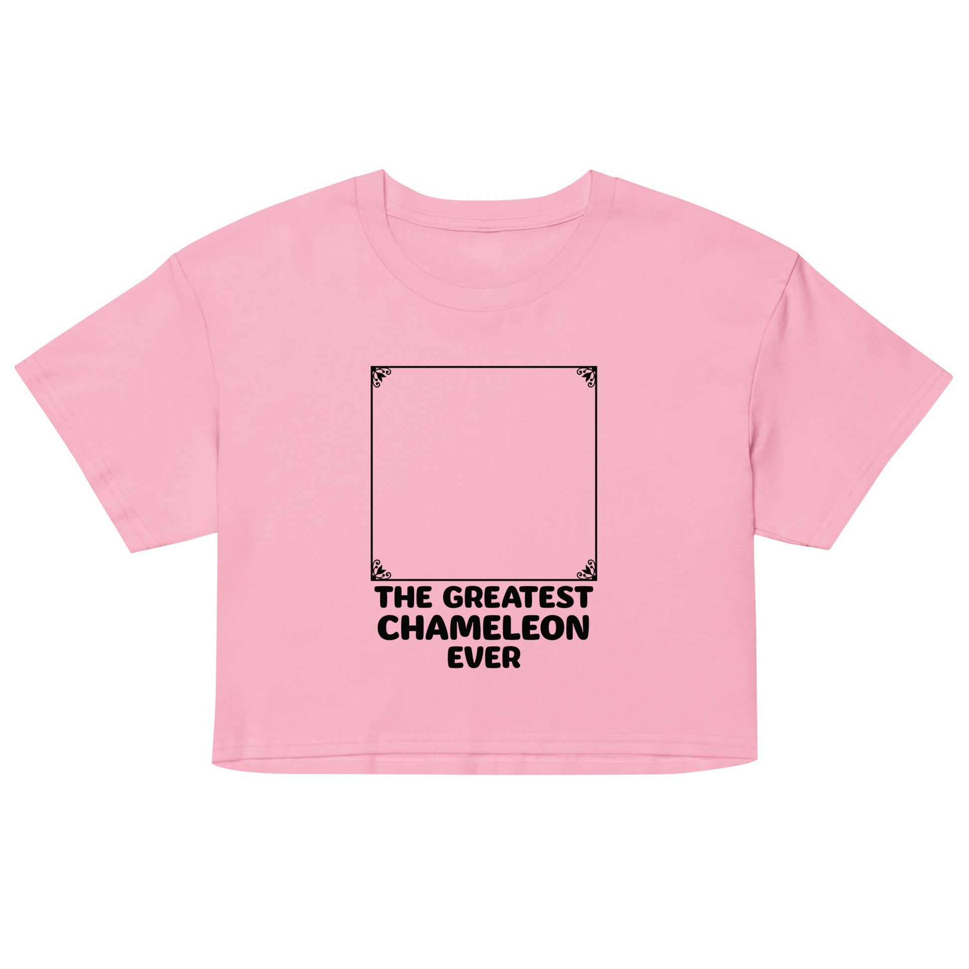 The Greatest Chameleon Ever Women's Crop Tee
