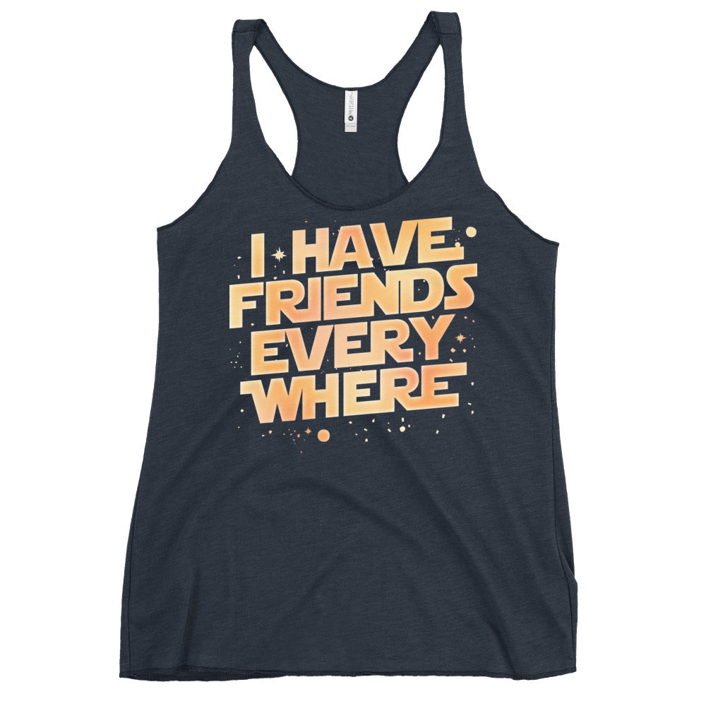I Have Friends Everywhere Women's Racerback Tank