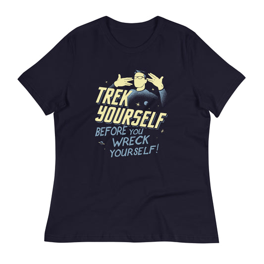 Trek Yourself Before You Wreck Yourself Women's Signature Tee