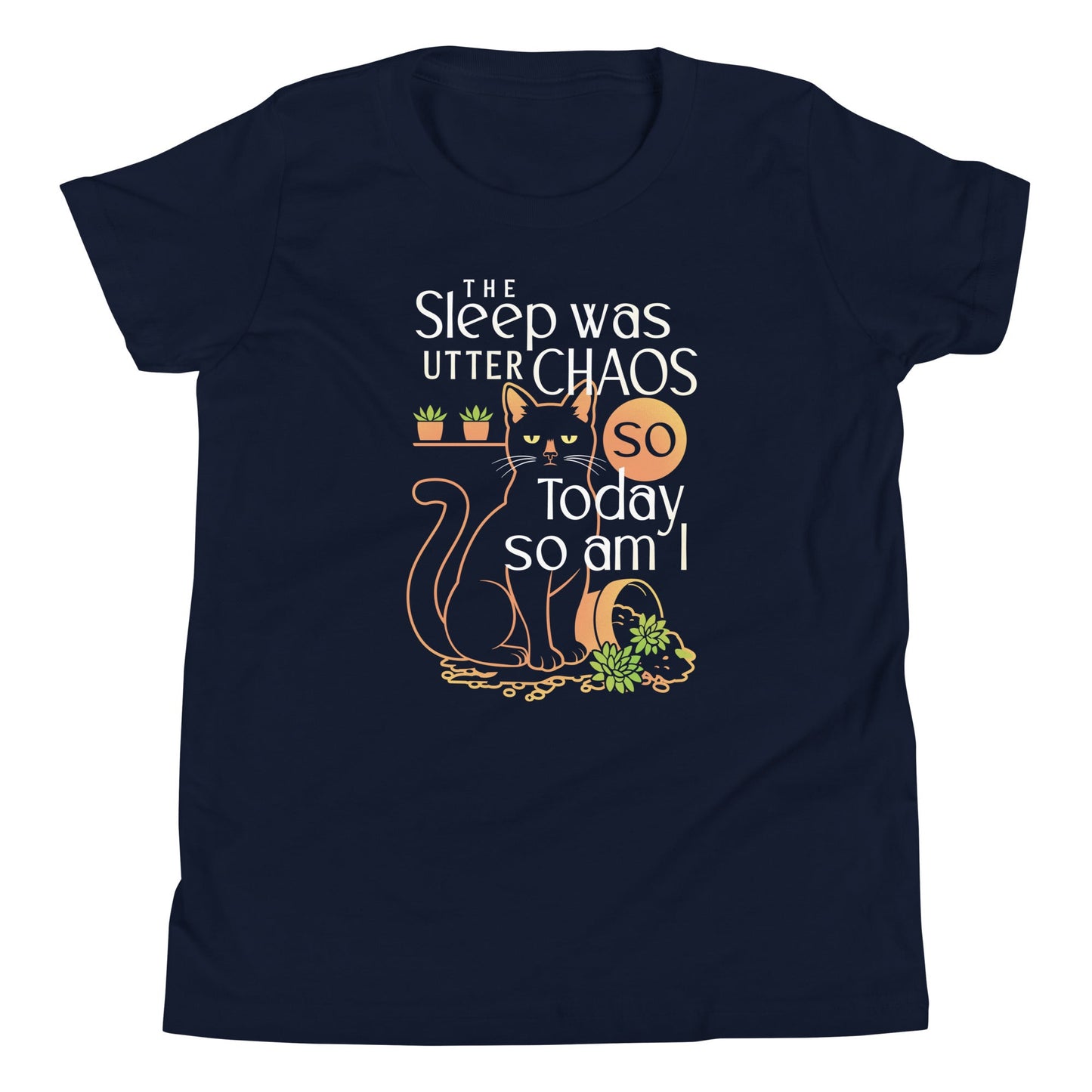 The Sleep Was Utter Chaos So Today So Am I Kid's Youth Tee